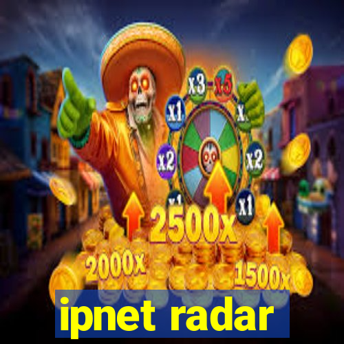 ipnet radar